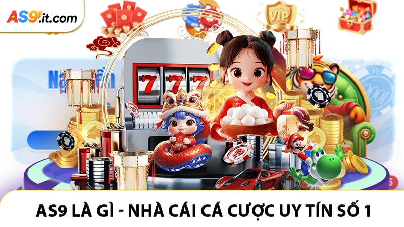 AS9 Là Gì - Nhà Cái Cá Cược Uy Tín Số 1