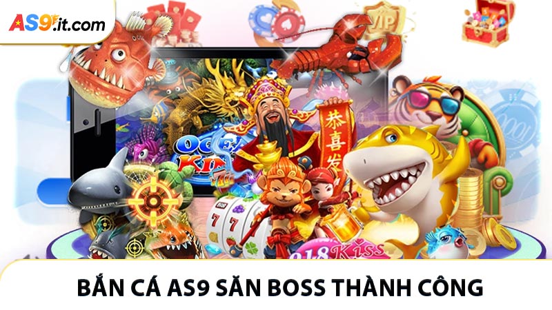 Giới thiệu chuyên mục bắn cá AS9