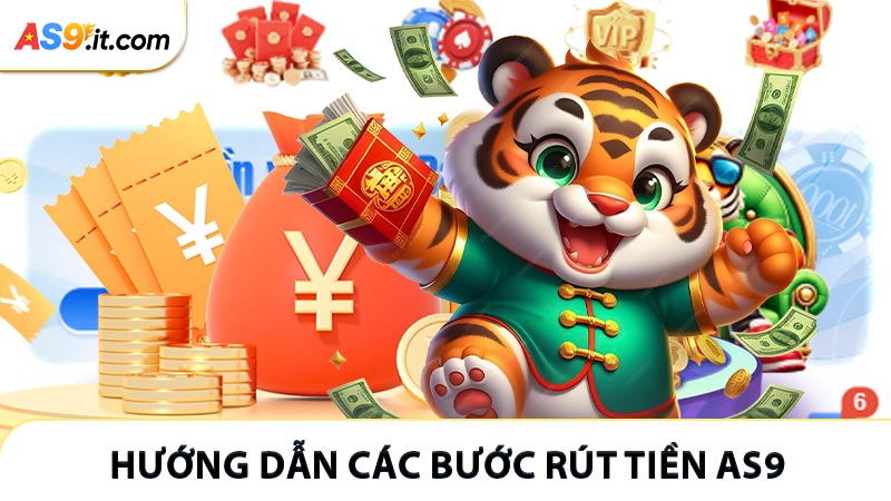 Hướng dẫn các bước rút tiền AS9 nhanh gọn 2026