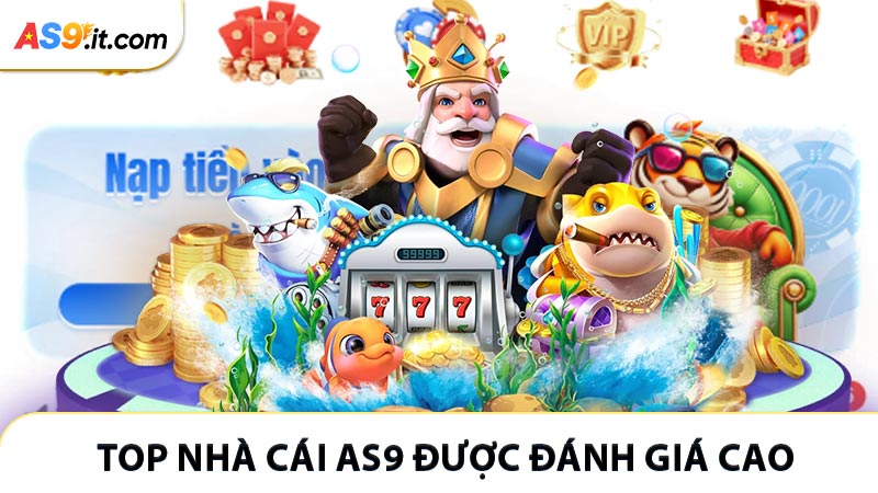 Ưu điểm vượt trội giúp top nhà cái AS9 được đánh giá cao