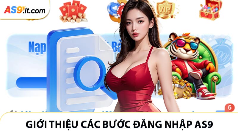 Giới thiệu các bước đăng nhập AS9 thành công