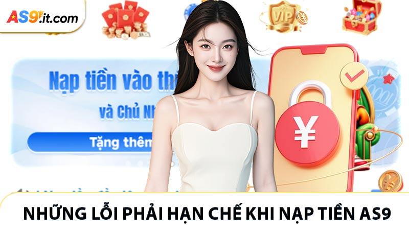 Những lỗi phải hạn chế khi nạp tiền AS9 online
