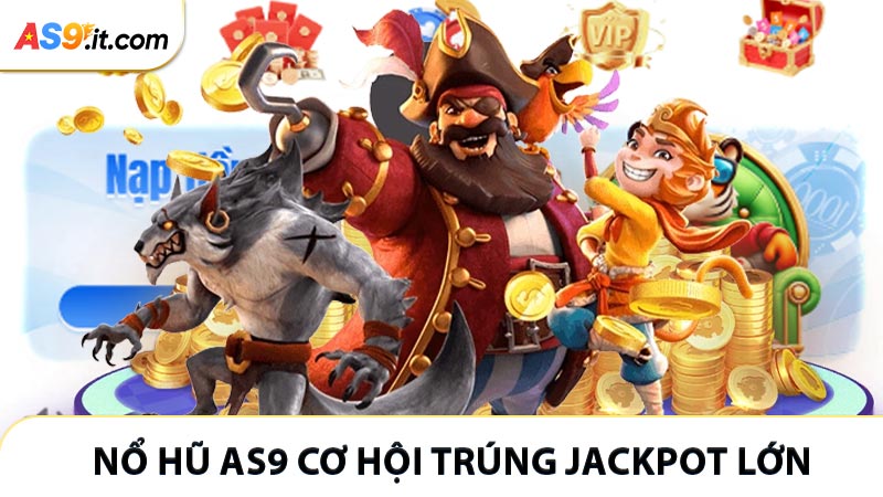 Đôi nét về chuyên mục nổ hũ AS9