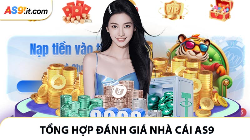 Tổng hợp đánh giá nhà cái AS9 bởi khách hàng