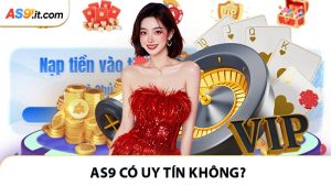 AS9 Có Uy Tín Không? Phân Tích Chi Tiết Dựa Trên 3 Tiêu Chí