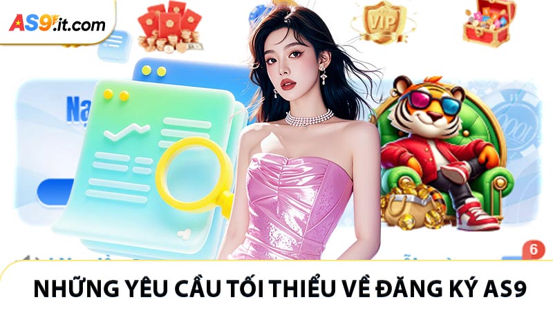 Những yêu cầu tối thiểu về đăng ký AS9