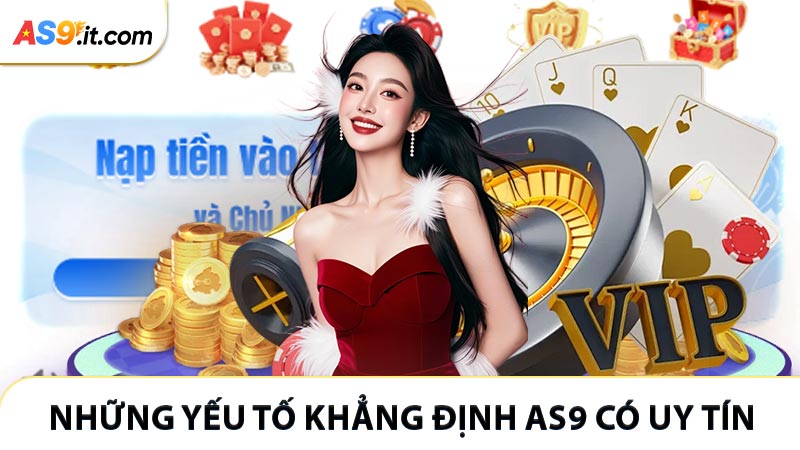 Những yếu tố khẳng định AS9 có uy tín không trên thị phần